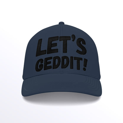 LET'S GEDDIT! Trucker Cap - Embroidered